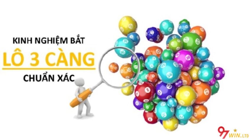 Kinh nghiệm bắt lô 3 càng chuẩn xác