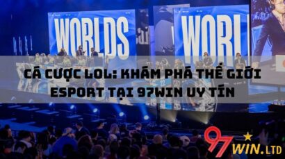 Cá cược LOL tại 97Win